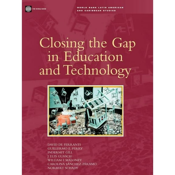 World Bank Latin American and Caribbean Closing the Gap in Education and Technology, (Paperback)