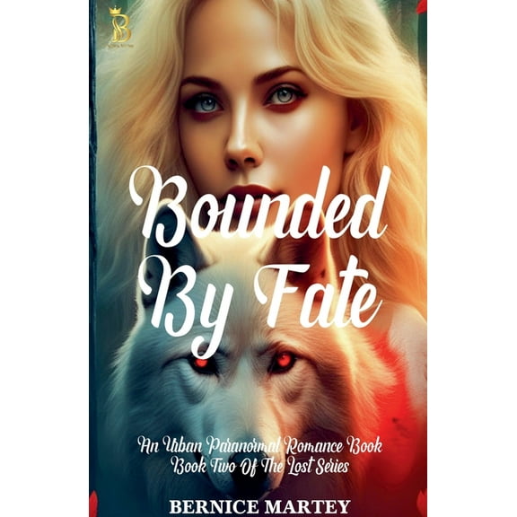 Lost Bounded By Fate, Book 2, (Paperback)