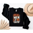 thumbnail image 2 of Real Men Love Cats Funny Animal Lover Pet Gift, Humor, Kitty, Feline,T-Shirt, SW, Hoodie Unisex, up to 5XL, 2 of 5