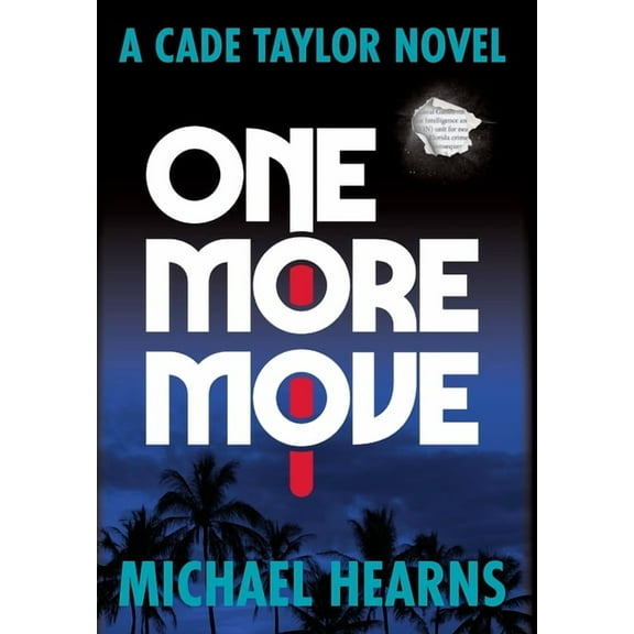 One More Move: A Cade Taylor Novel, (Hardcover)