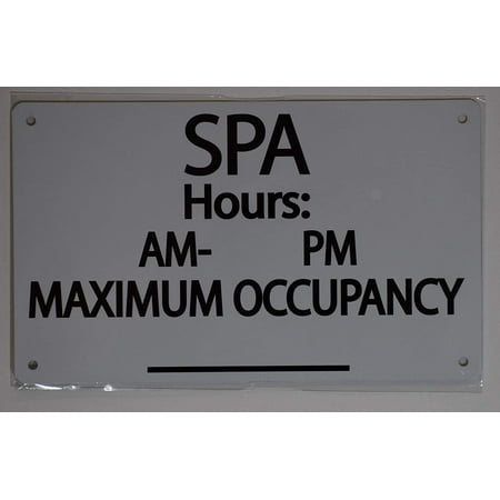 

SPA Hours & MAX Occupancy Sign (Aluminium Reflective White 6x12)(ref-2022-4)