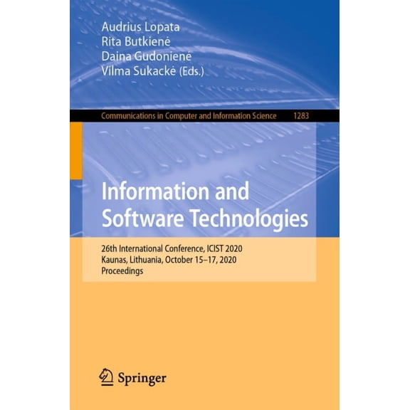 Communications in Computer and Informati Information and Software Technologies: 26th International Conference, Icist 2020, Kaunas, Lithuania, October 15-17, 2020, Book 1283, (Paperback)