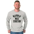 thumbnail image 5 of Weapons of Mass Seduction Joke Long Sleeve TShirt Men Women Brisco Brands X, 5 of 6