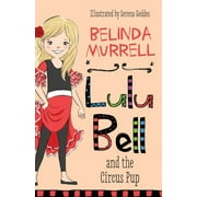 Lulu Bell: Lulu Bell and the Circus Pup (Series #5) (Paperback)