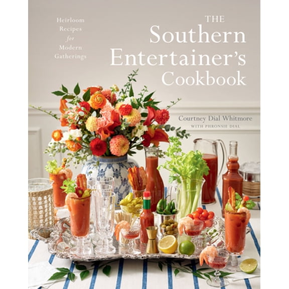 Pre-Owned The Southern Entertainer's Cookbook: Heirloom Recipes for Modern Gatherings (Hardcover) 1423653106 9781423653103
