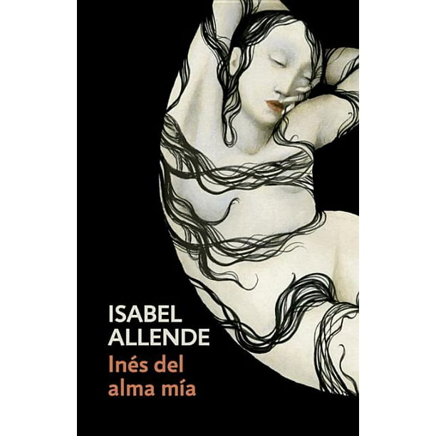 Inés del Alma Mía SpanishLanguage Edition