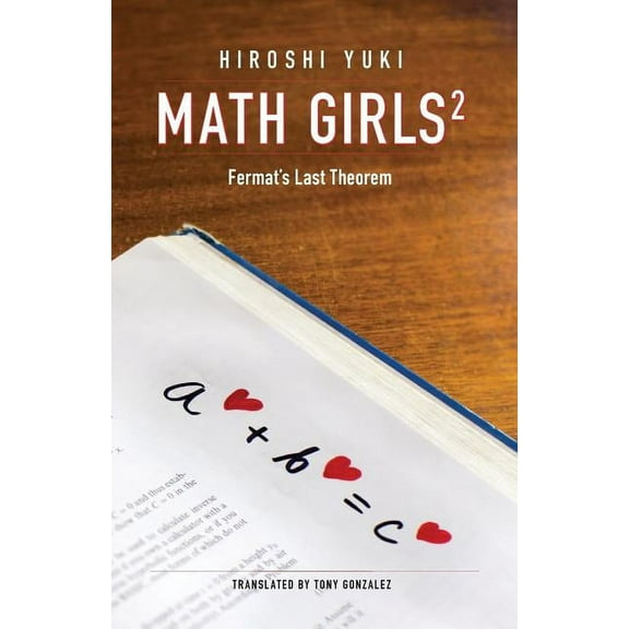Math Girls 2: Fermat's Last Theorem, (Paperback)