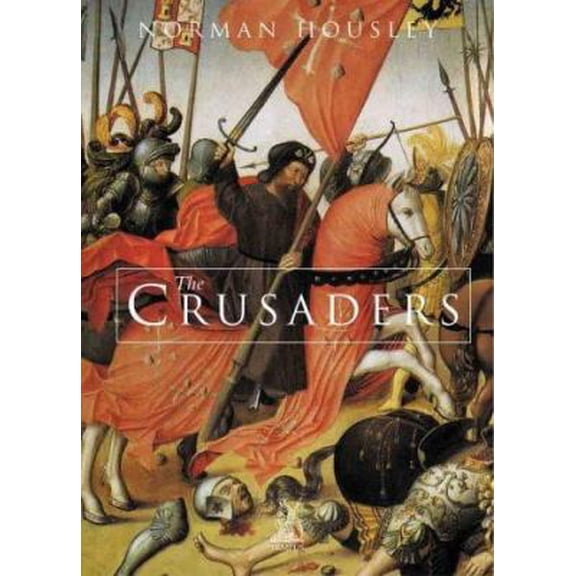 Pre-Owned The Crusaders (Paperback) 0752425544 9780752425542