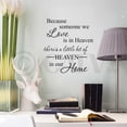 thumbnail image 2 of Because Someone We Love is in Heaven, There's a Little Bit of Heaven in Our Home Vinyl Lettering Wall Decal Bereavement Loss Quote - Size: 12.5"H x 10.5"L - Color: Black, 2 of 6