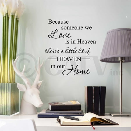 - Because Someone We Love is in Heaven, There's a Little Bit of Heaven in Our Home Vinyl Lettering Wall Decal (12.5