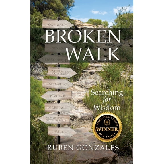 Broken Walk: Searching For Wisdom, (Hardcover)