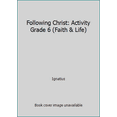 thumbnail image 1 of Pre-Owned Following Christ: Activity Grade 6 (Faith & Life) (Paperback) 1586175769 9781586175764, 1 of 1