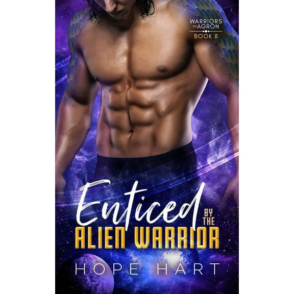 Warriors of Agron Enticed by the Alien Warrior: A Sci Fi Alien Romance, Book 8, (Paperback)