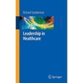 thumbnail image 1 of Pre-Owned Leadership in Healthcare (Paperback) 1848009429 9781848009424, 1 of 1