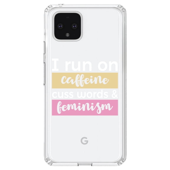 DistinctInk Clear Shockproof Hybrid Case for Google Pixel 4 (6.1" Screen) - TPU Bumper Acrylic Back Tempered Glass Screen Protector - I Run On Caffeine Cuss Words & Feminism