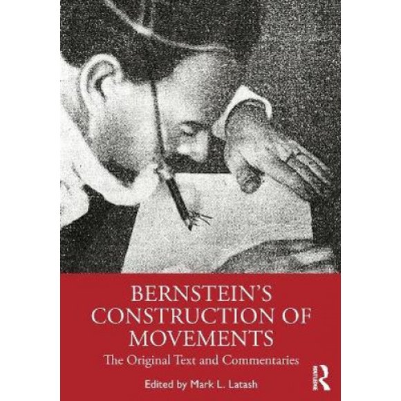 La Construction des Mouvements par Bernstein, le Texte Original et les Commentaires
