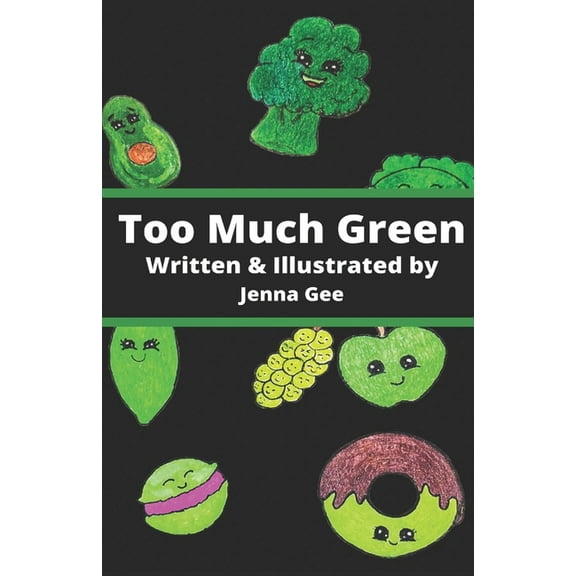 Too Much Green : An Unexpected Dream (Paperback)