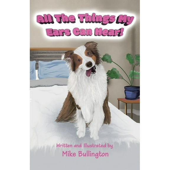 All The Things My Ears Can Hear!, (Paperback)