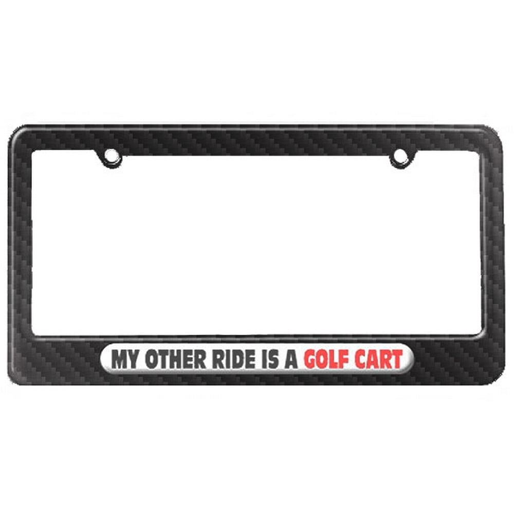 My Other Ride Is A Golf Cart License Plate Frame