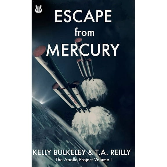 Escape from Mercury (Paperback) by Kelly Bulkeley, T a Reilly
