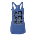 thumbnail image 2 of Wild Bobby I Hate You I Hate This Place See You Tomorrow Gym/Workout Women Tri-Blend Racerback Tank Top, Vintage Royal, Small, 2 of 5