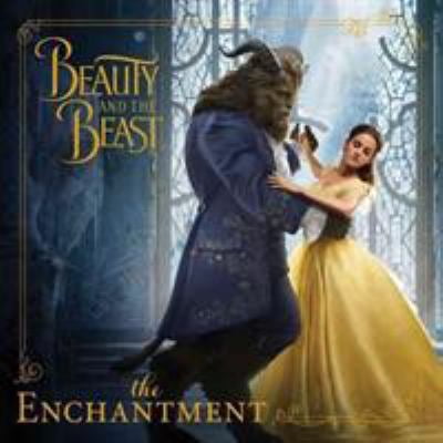 Pre-Owned Beauty and the Beast: The Enchantment (Paperback) 1484782836 9781484782835
