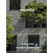 Houses: Vo Trong Nghia & the Work of Vtn Architects (Hardcover)