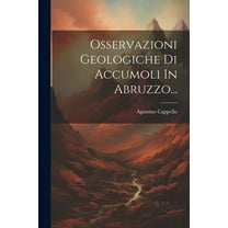 Osservazioni Geologiche Di Accumoli In Abruzzo... (Paperback)