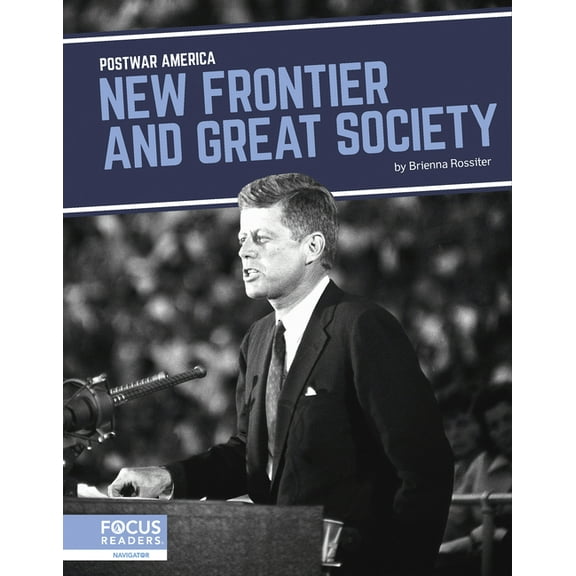 New Frontier and Great Society, (Hardcover)