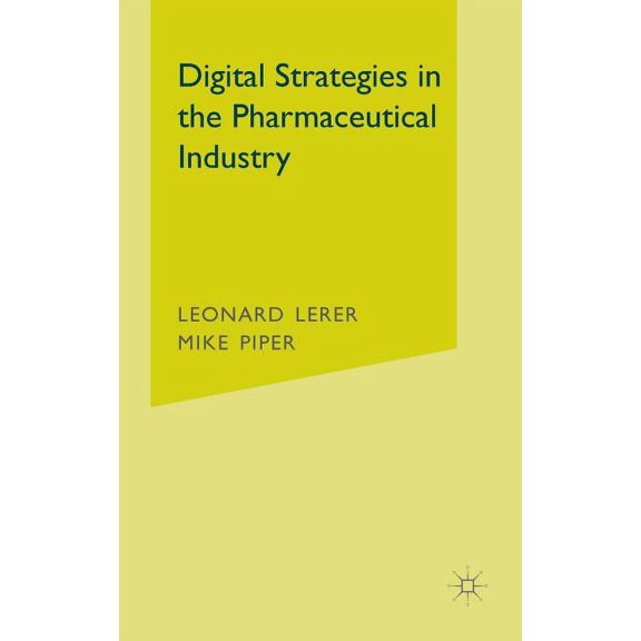 Digital Strategies in the Pharmaceutical Industry, (Hardcover)
