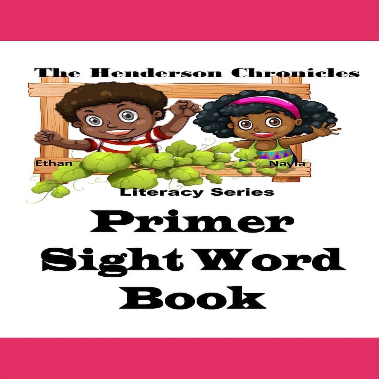 The Henderson Chronicles Literacy Primer Sight Word Book, Book 2, (Paperback)
