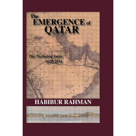 The Emergence of Qatar, (Hardcover)