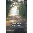 thumbnail image 2 of How Jesus Rescued Me from a Miserable Life, 2 of 2
