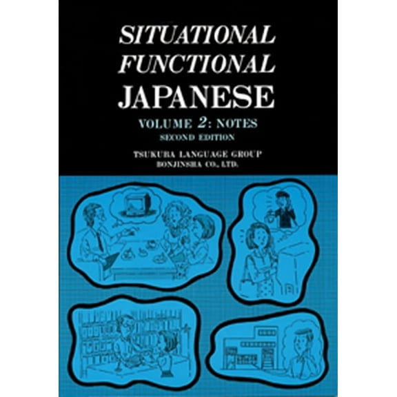 Situational Functional Japanese 2 Notes, (Paperback)