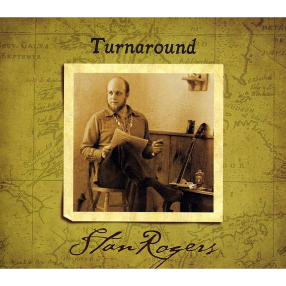 Stan Rogers - Turn Around - Music & Performance - CD