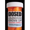 thumbnail image 1 of Dosed: The Medication Generation Grows Up, 1 of 2
