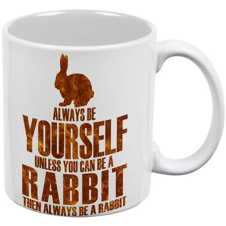 

Always Be Yourself Rabbit White All Over Coffee Mug