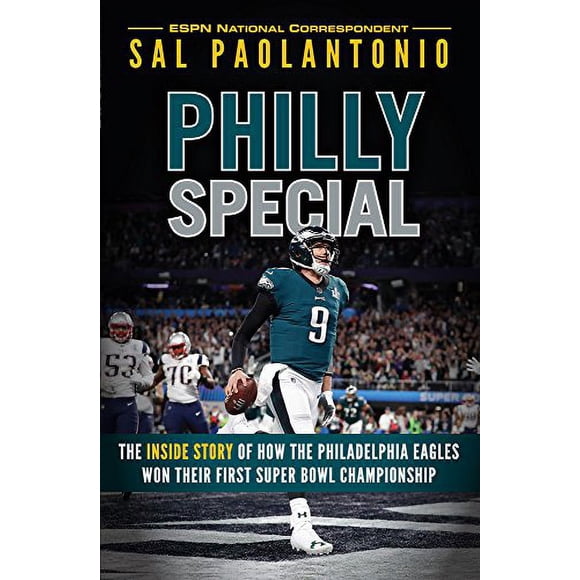 Philly Special: l'Histoire Intérieure de la Façon Où les Philadelphia Eagles Ont Gagné Leur Premier Championnat Super Bowl