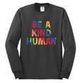 thumbnail image 2 of Wild Bobby, Be A Kind Human Positive Inspirational Slogan Inspirational/Christian Men Long Sleeve Shirt, Charcoal, Large, 2 of 6