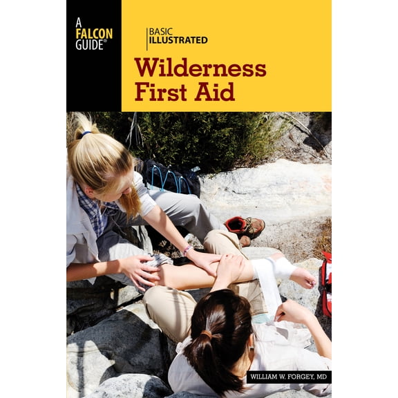 Pre-Owned Basic Illustrated Wilderness First Aid (Paperback) 1493009990 9781493009992