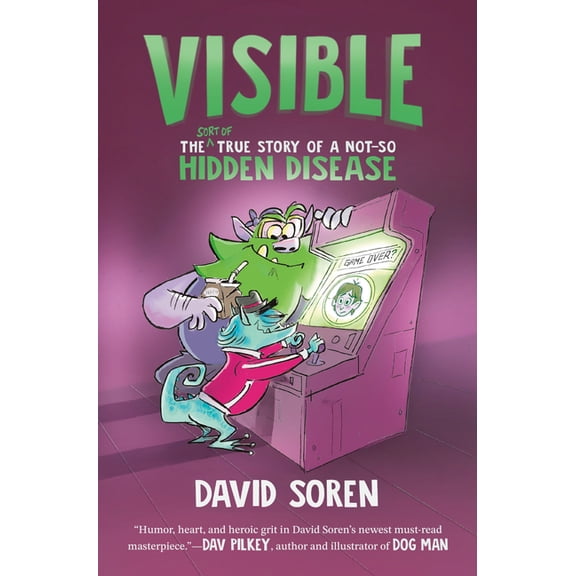 Visible: The (Sort Of) True Story of a Not-So Hidden Disease, (Hardcover)