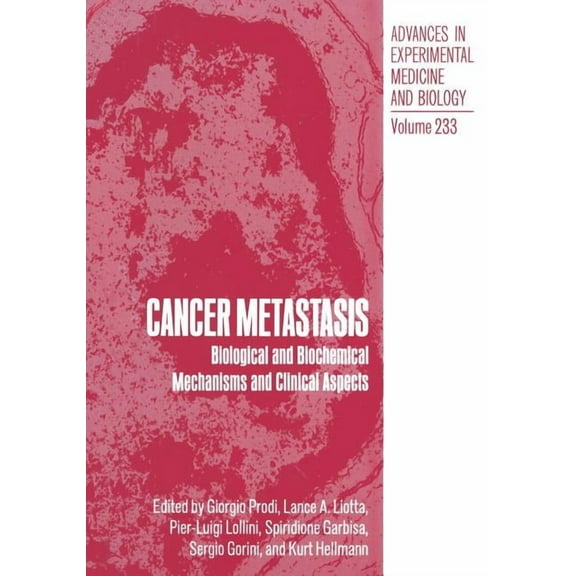 Advances in Experimental Medicine and Bi Cancer Metastasis: Biological and Biochemical Mechanisms and Clinical Aspects, Book 233, (Paperback)