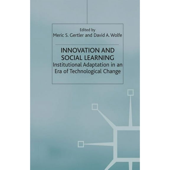 International Political Economy Innovation and Social Learning: Institutional Adaptation in an Era of Technological Change, (Paperback)