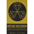 thumbnail image 1 of Pre-Owned Refuge Recovery: A Buddhist Path to Recovering from Addiction (Paperback) 0062122843 9780062122841, 1 of 1