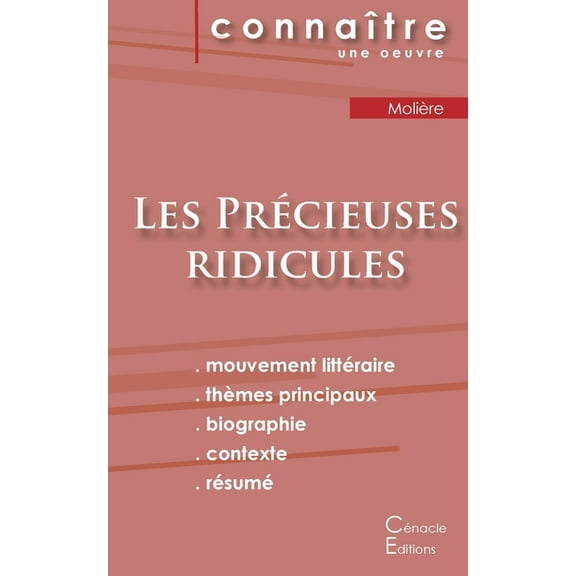 Fiche de lecture Les PrÃ©cieuses ridicules de MoliÃ¨re (Analyse littÃ©raire de rÃ©fÃ©rence et rÃ©sumÃ© complet), (Paperback)