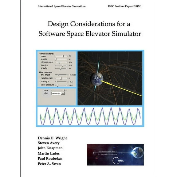 Design Considerations for a Software Space Elevator Simulator (Paperback)