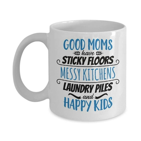 Good Mom Mother Quotes Coffee & Tea Gift Ideas Mug