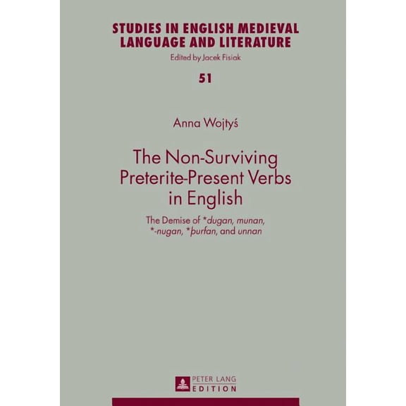 Studies in English Medieval Language and Literature: The Non-Surviving Preterite-Present Verbs in English (Hardcover)