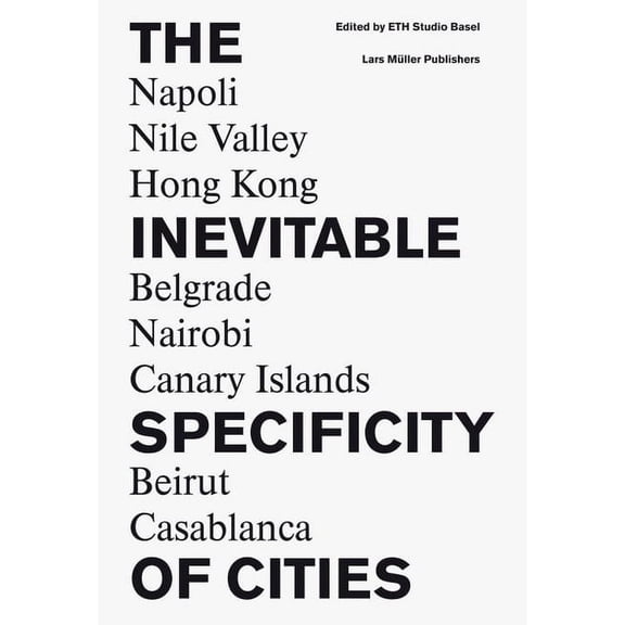 The Inevitable Specificity of Cities, (Hardcover)