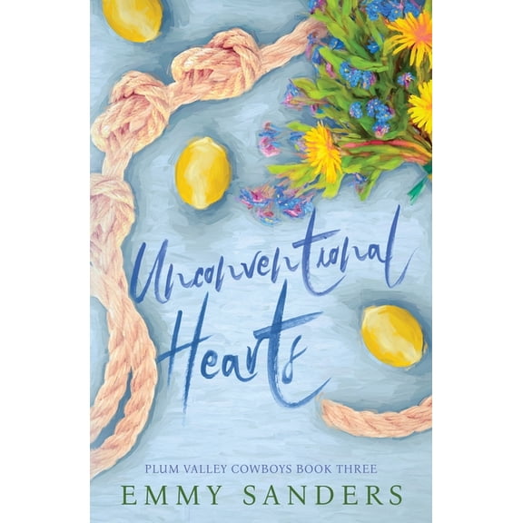 Unconventional Hearts (Plum Valley Cowboys Book 3): Alternate Cover, (Paperback)